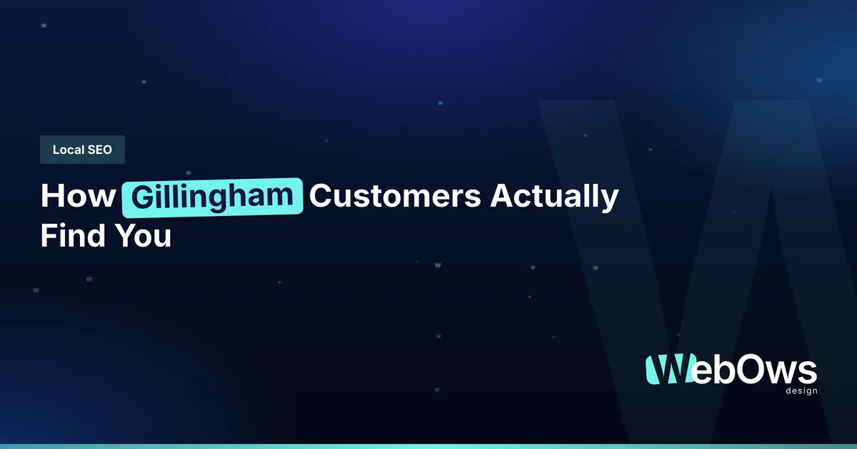 How Gillingham Customers Find You