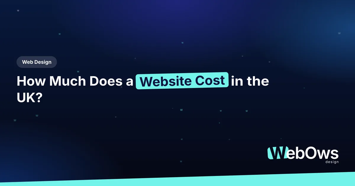 How Much Does a Website Cost in the UK? article by WebOws Design