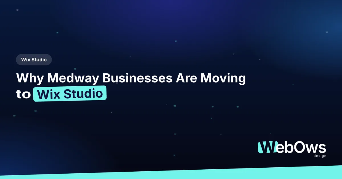Why Medway Businesses Are Moving to Wix Studio article by WebOws Design