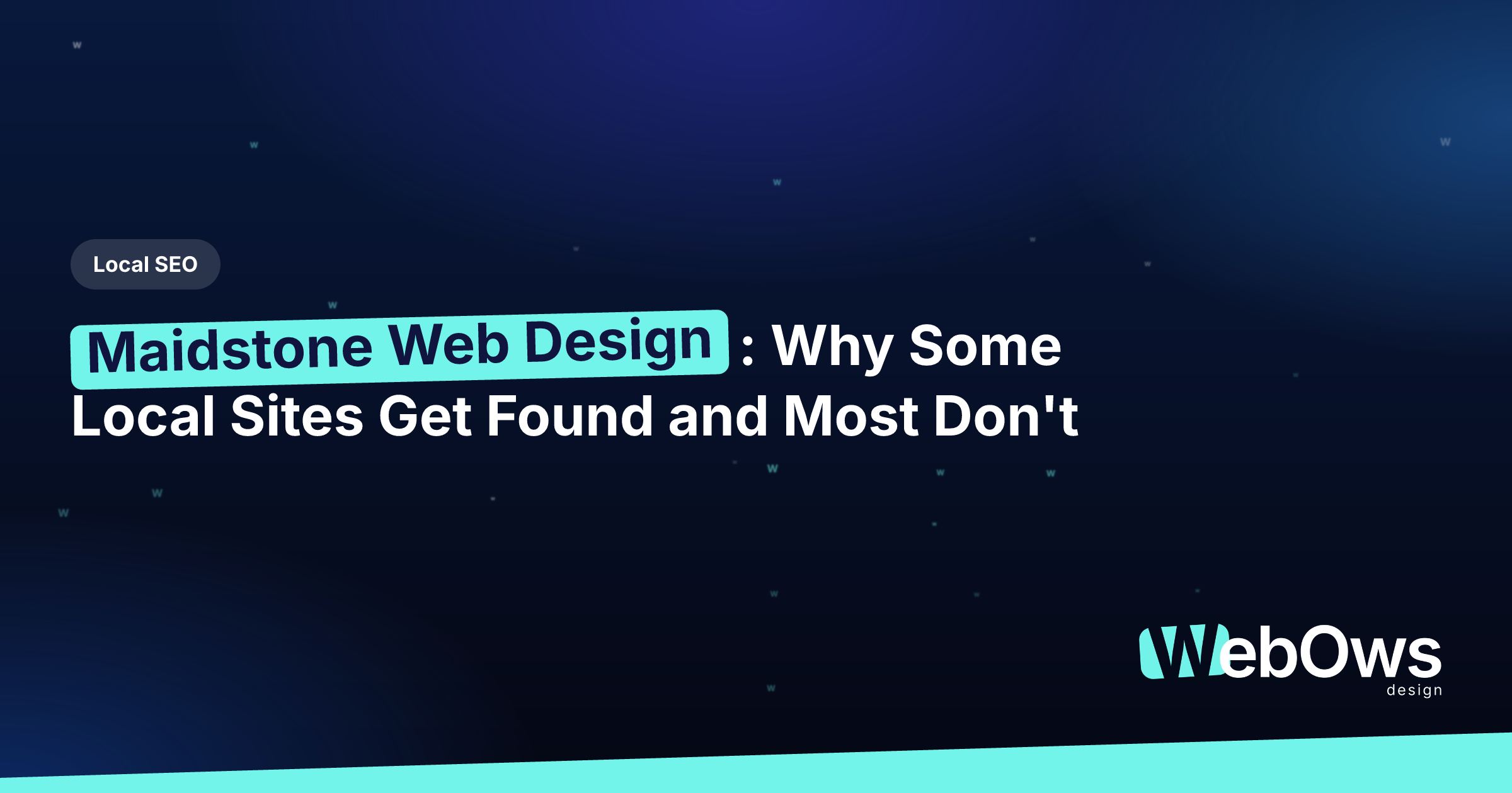 Maidstone Web Design: Why Some Local Sites Get Found and Most Don't article by WebOws Design